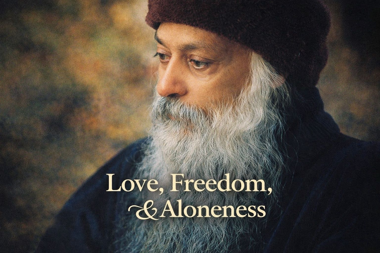 Love, Freedom, and Aloneness